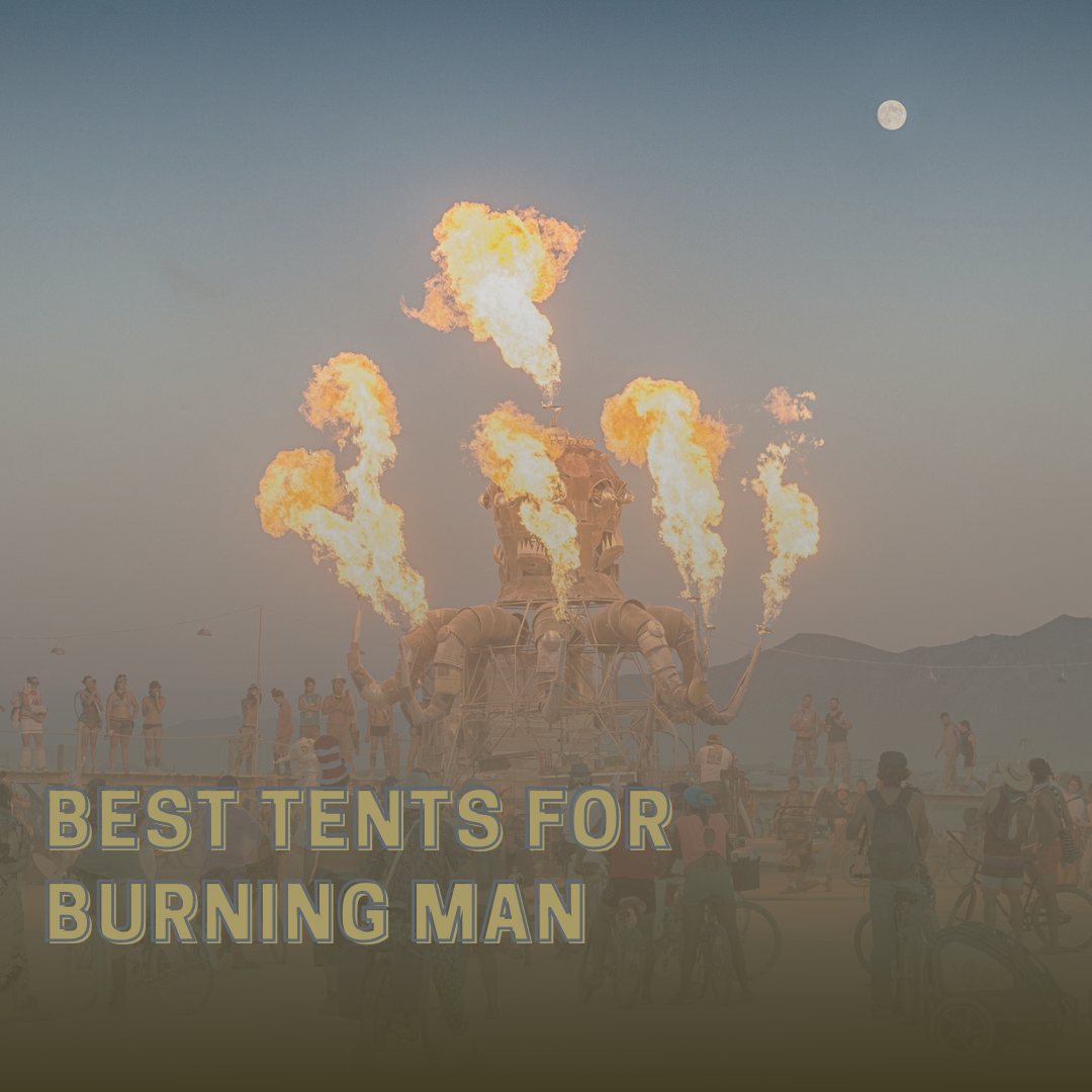 Best Tents for Burning Man